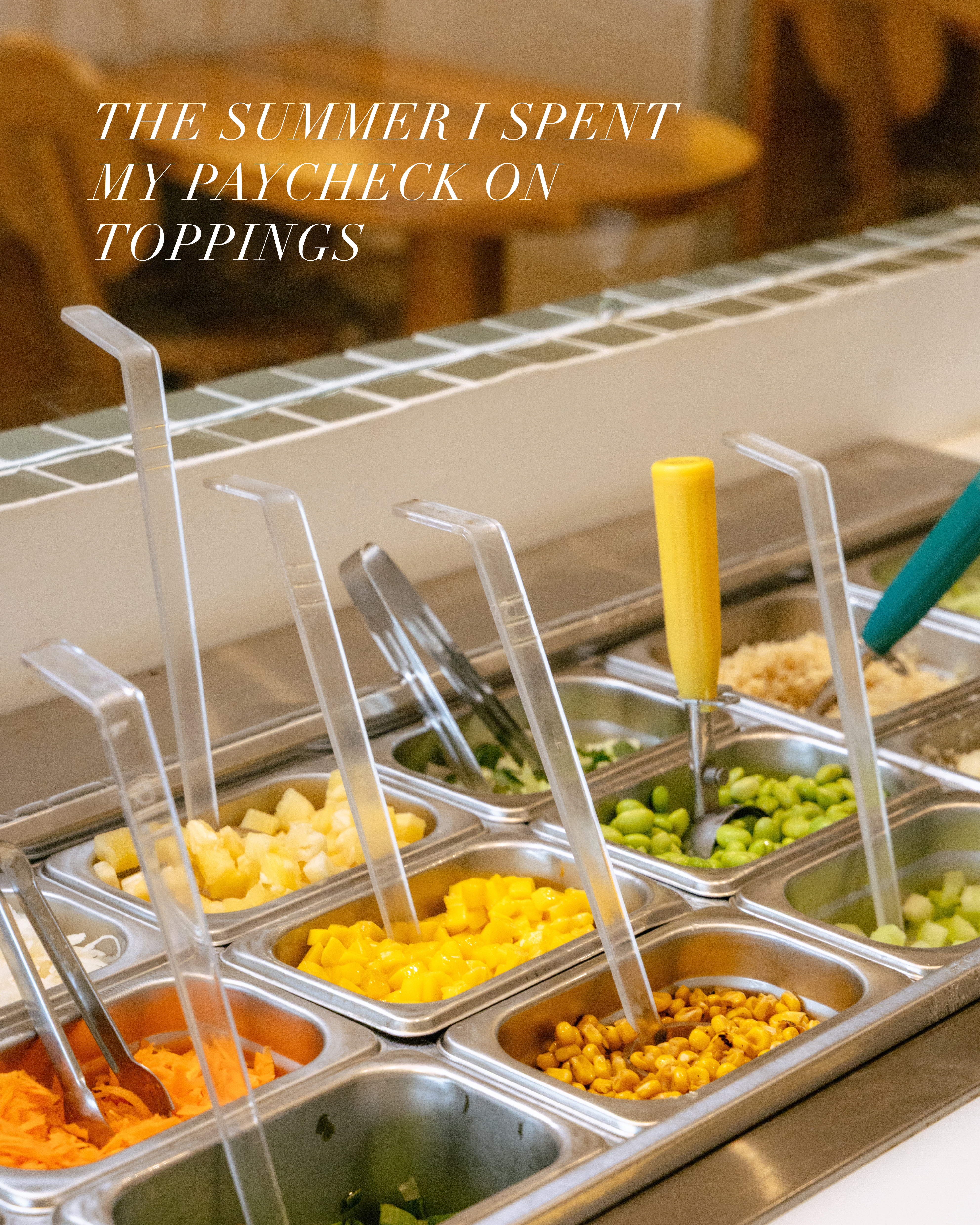 Toppings bar — The summer I spent my paycheck on toppings